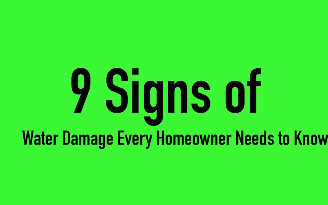 9 Signs of Water Damage Every Homeowner Needs to Know