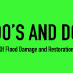 The Do’s and Don’ts of Flood Damage Restoration
